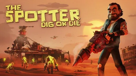 The Spotter: Dig or Die key art